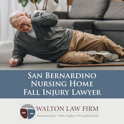 San Bernardino County Nursing Home Fall Injury Lawyer